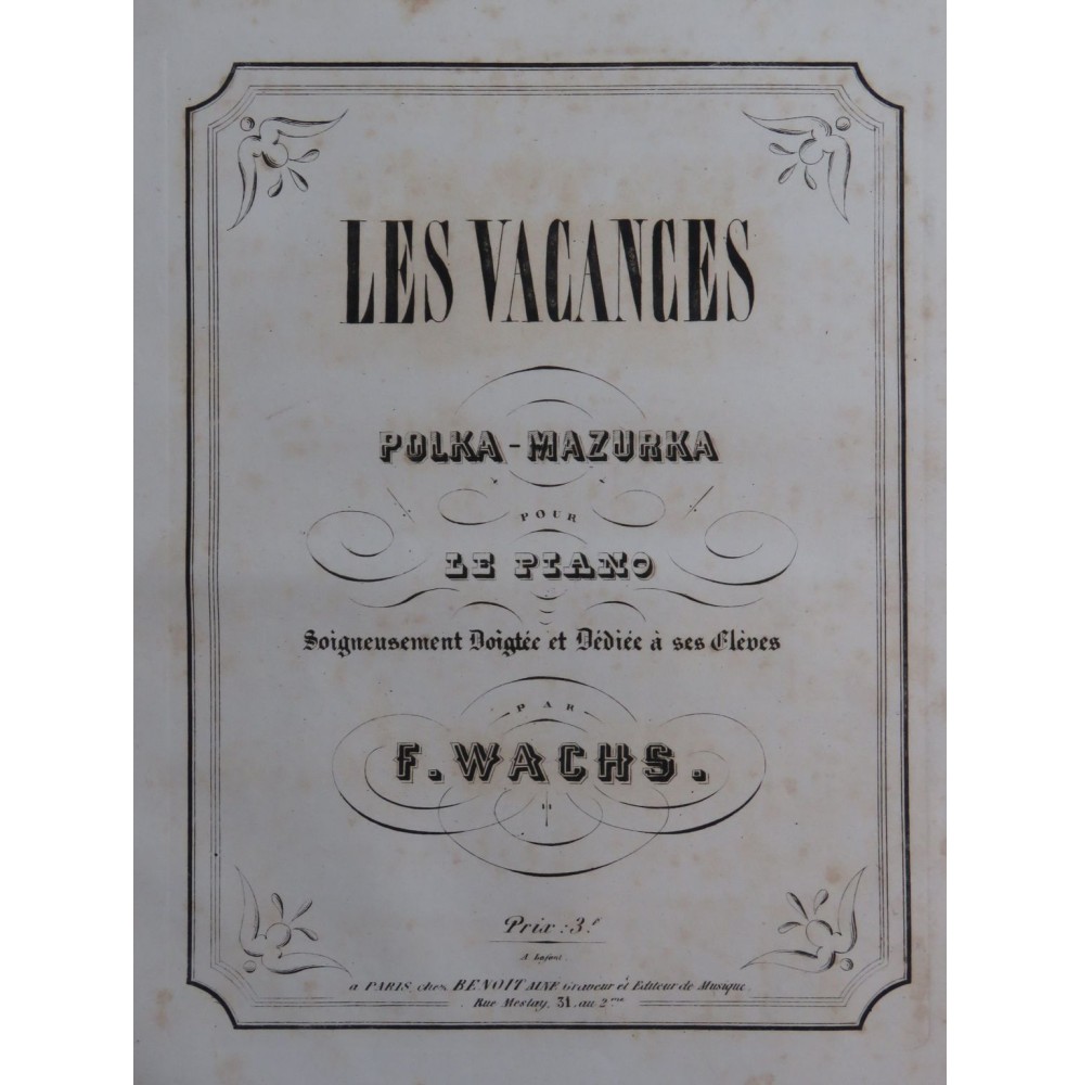 WACHS Frédéric Les Vacances Piano ca1860