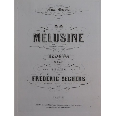 SECHERS Frédéric La Mélusine Piano ca1870