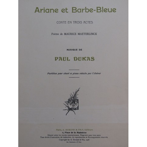 DUKAS Paul Ariane et Barbe-Bleue Conte Chant Piano 1906