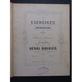 ROUBIER Henri Exercices Journaliers op 36 Piano ca1863
