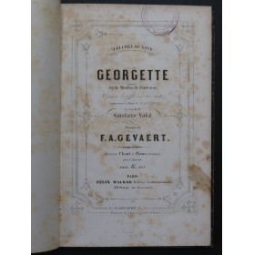 GEVAERT F. A. Georgette Opéra Chant Piano ca1860