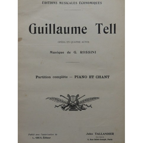 ROSSINI G. Guillaume Tell Chant Piano Opéra XIXe