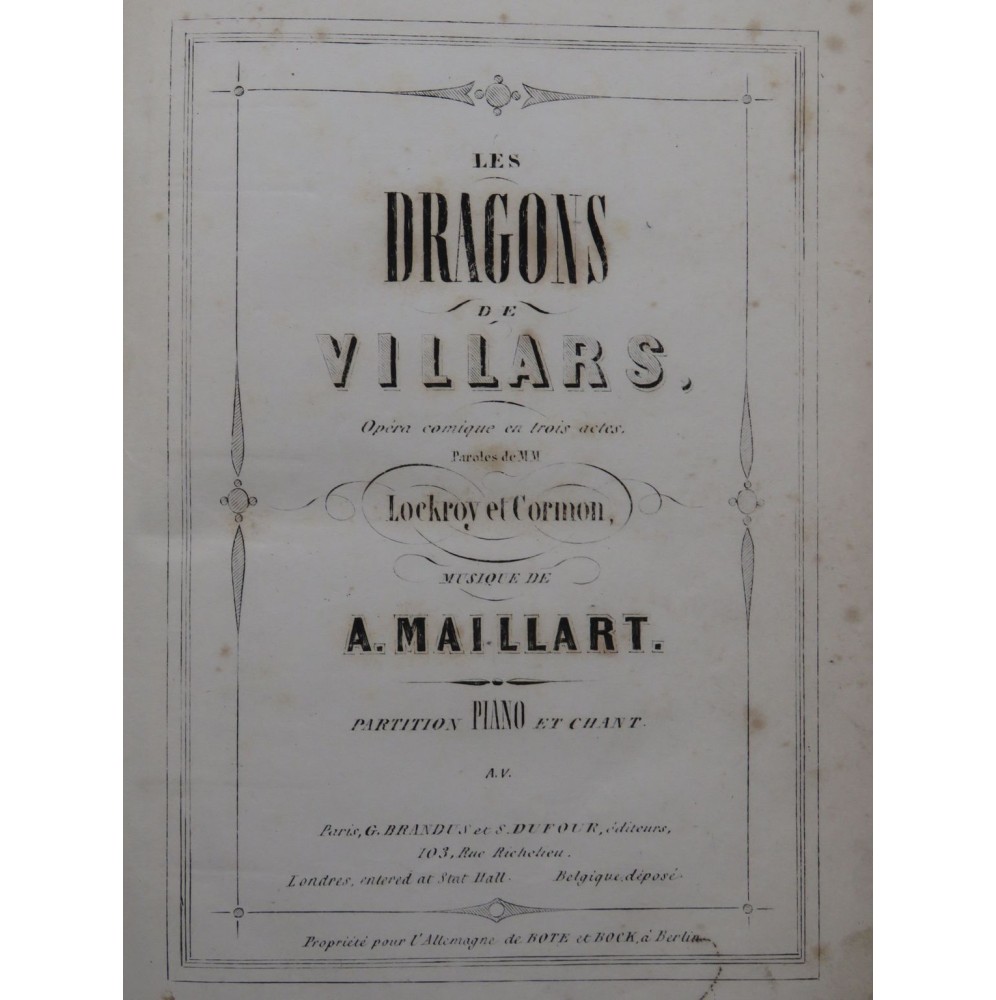 MAILLART Aimé Les Dragons de Villars Opéra Chant Piano 1856