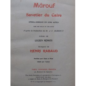 RABAUD Henri Mârouf Savetier du Caire Opéra Chant Piano 1914