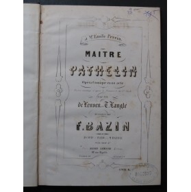 BAZIN François Maître Pathelin Opéra Chant Piano ca1860