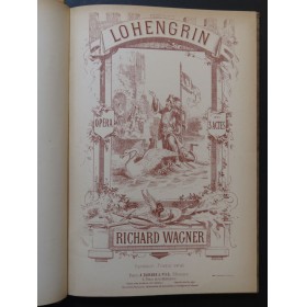 WAGNER Richard Lohengrin Opéra Piano ca1890