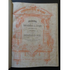 RIE Bernard Rythme et Articulation des Doigts 230 Exercices Piano 1889
