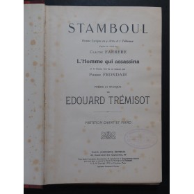 TRÉMISOT Edouard Stamboul Opéra Chant Piano 1922