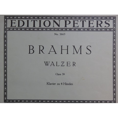 BRAHMS Johannes Walzer Valses op 39 Piano 4 mains