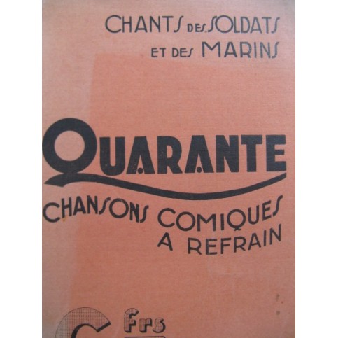 Chants des Soldats et des Marins 40 Chansons Chant Piano 1933