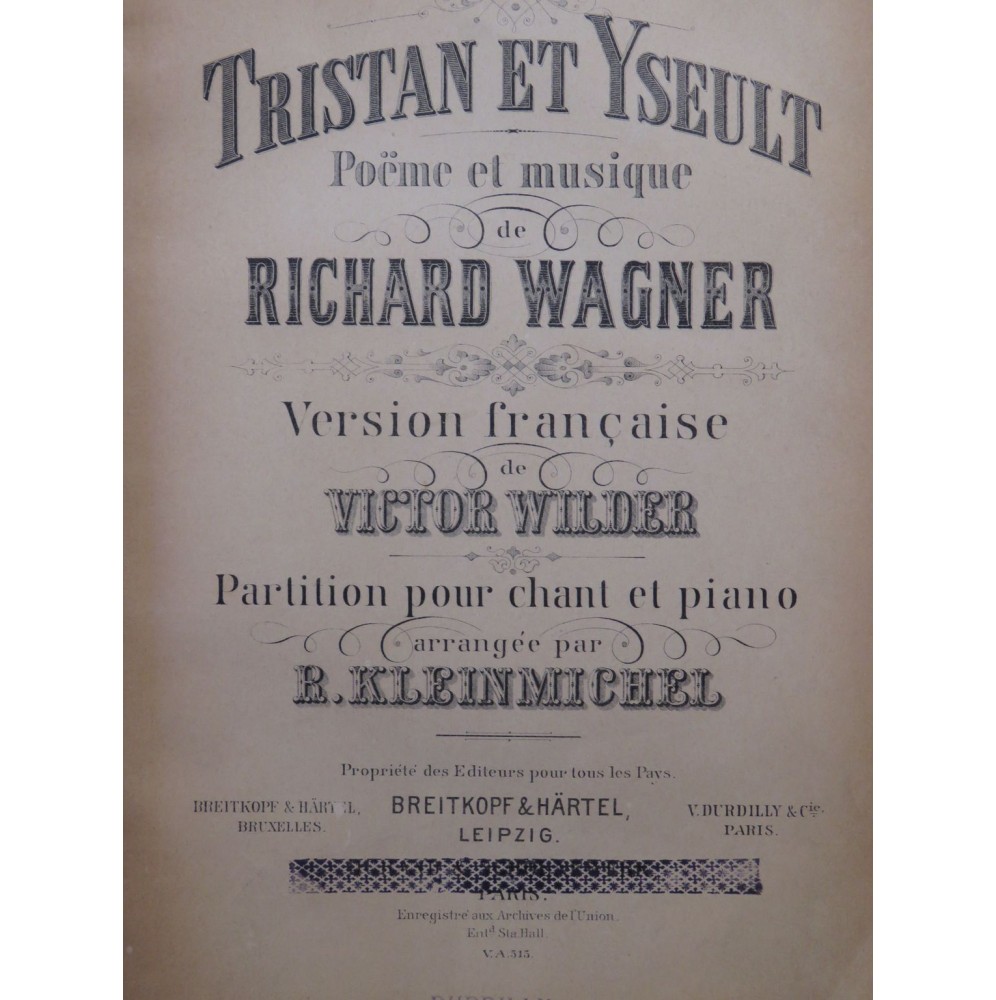 WAGNER Richard Tristan et Yseult Opéra Chant Piano ca1885