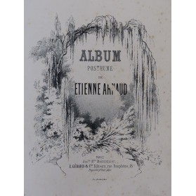 ARNAUD Etienne Album Posthume Nanteuil 10 Pièces Chant Piano ca1864