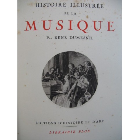 DUMESNIL René Histoire de la Musique illustrée 1934