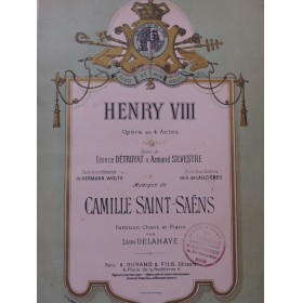 SAINT-SAËNS Camille Henry VIII Opéra Chant Piano ca1895