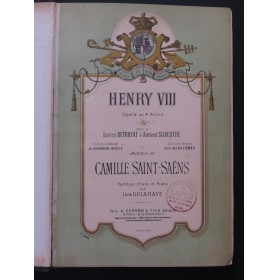 SAINT-SAËNS Camille Henry VIII Opéra Chant Piano ca1895