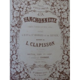 CLAPISSON Louis La Fanchonnette Opéra Piano Chant ca1857