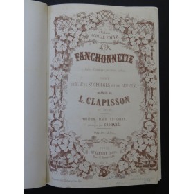 CLAPISSON Louis La Fanchonnette Opéra Piano Chant ca1857