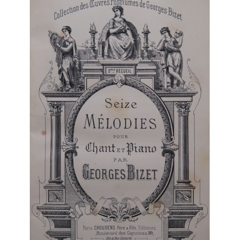 BIZET Georges 16 Mélodies Piano Chant 1885