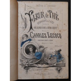 LECOCQ Charles Fleur de Thé Opéra Piano Chant ca1868