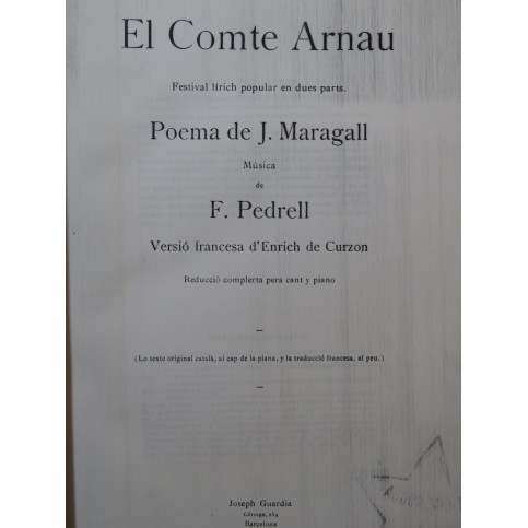 PEDRELL Felipe El Comte Arnau Opéra Chant Piano
