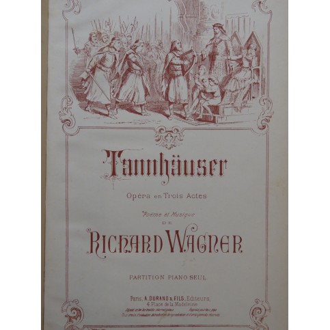 WAGNER Richard Tannhäuser Opéra Piano solo ca1890