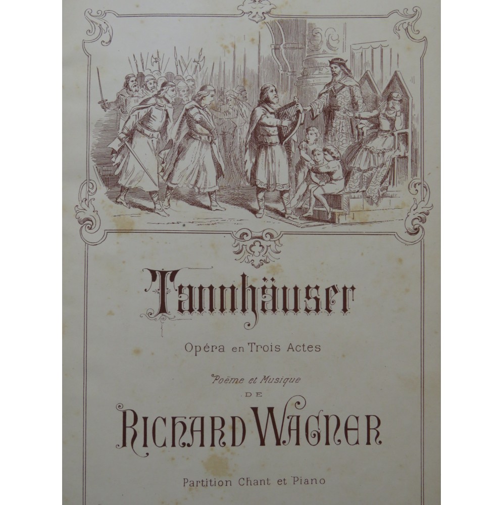 WAGNER Richard Tannhäuser Opéra Piano Chant ca1880