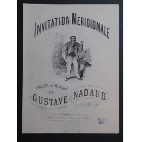 NADAUD Gustave Invitation Méridionale Chant Piano XIXe siècle