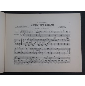 MEYER C. Grand-Papa Gâteau Piano ca1895