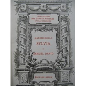 DAVID Samuel Mademoiselle Sylvia Opera Piano solo 1868