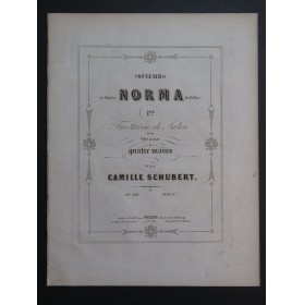 SCHUBERT Camille Souvenirs de Norma de Bellini Piano 4 mains ca1850
