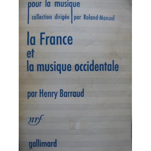 BARRAUD Henry La France et la Musique Occidentale 1956
