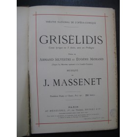 MASSENET Jules Grisélidis Opéra Piano Chant 1901