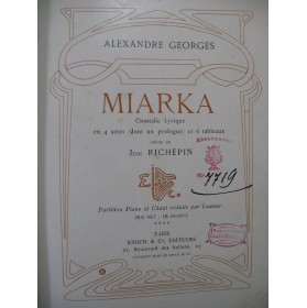 GEORGES Alexandre Miarka Opéra Chant Piano 1905
