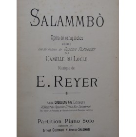 REYER Ernest Salammbo Opéra Piano solo ca1890