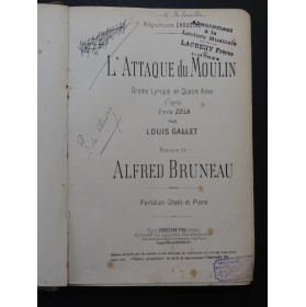 BRUNEAU Alfred L'Attaque du Moulin Opéra Chant Piano 1898