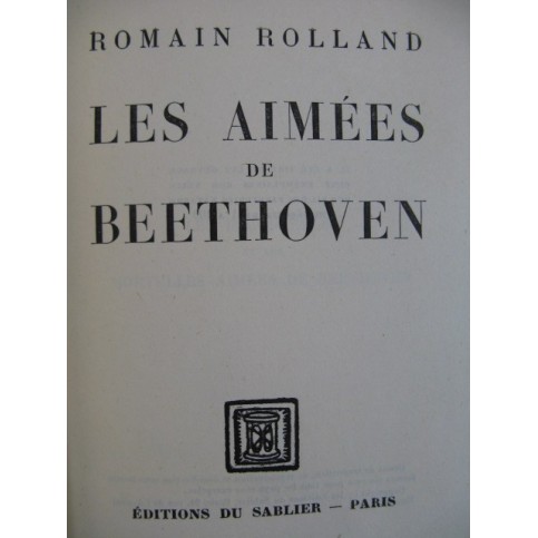 ROLLAND Romain Les Aimées de Beethoven 1949