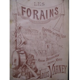 VARNEY Louis Les Forains Opérette Chant Piano 1894