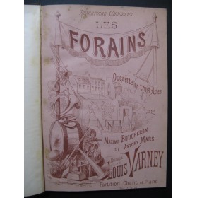 VARNEY Louis Les Forains Opérette Chant Piano 1894