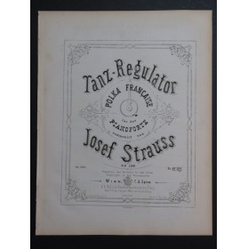 STRAUSS Josef Tanz-Regulator Piano ca1868