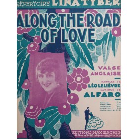 ALFARO Along The Road of Love Chant Piano 1928