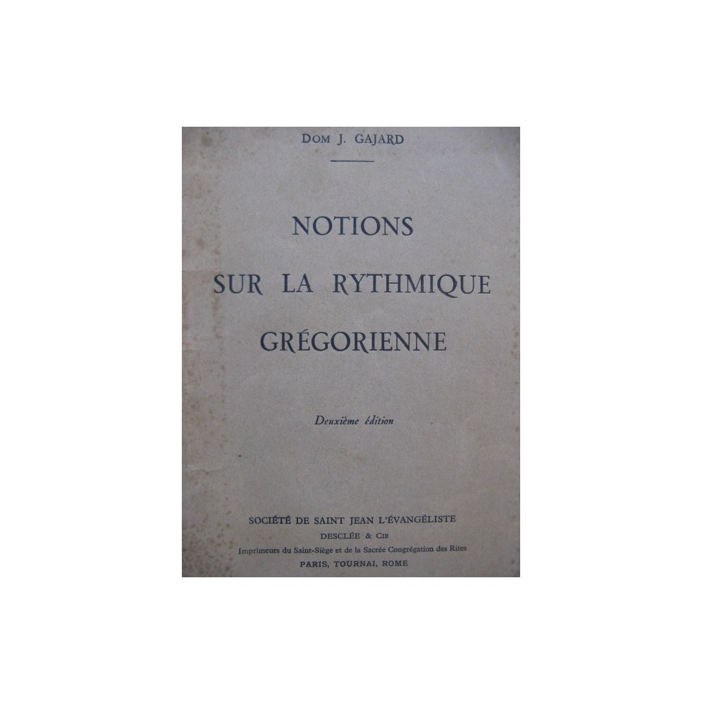 GAJARD J. Notions sur la Rythmique Grégorienne 1944