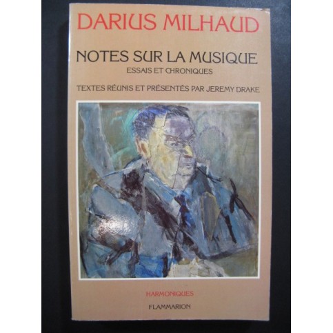 MILHAUD Darius Notes sur la Musique 1982