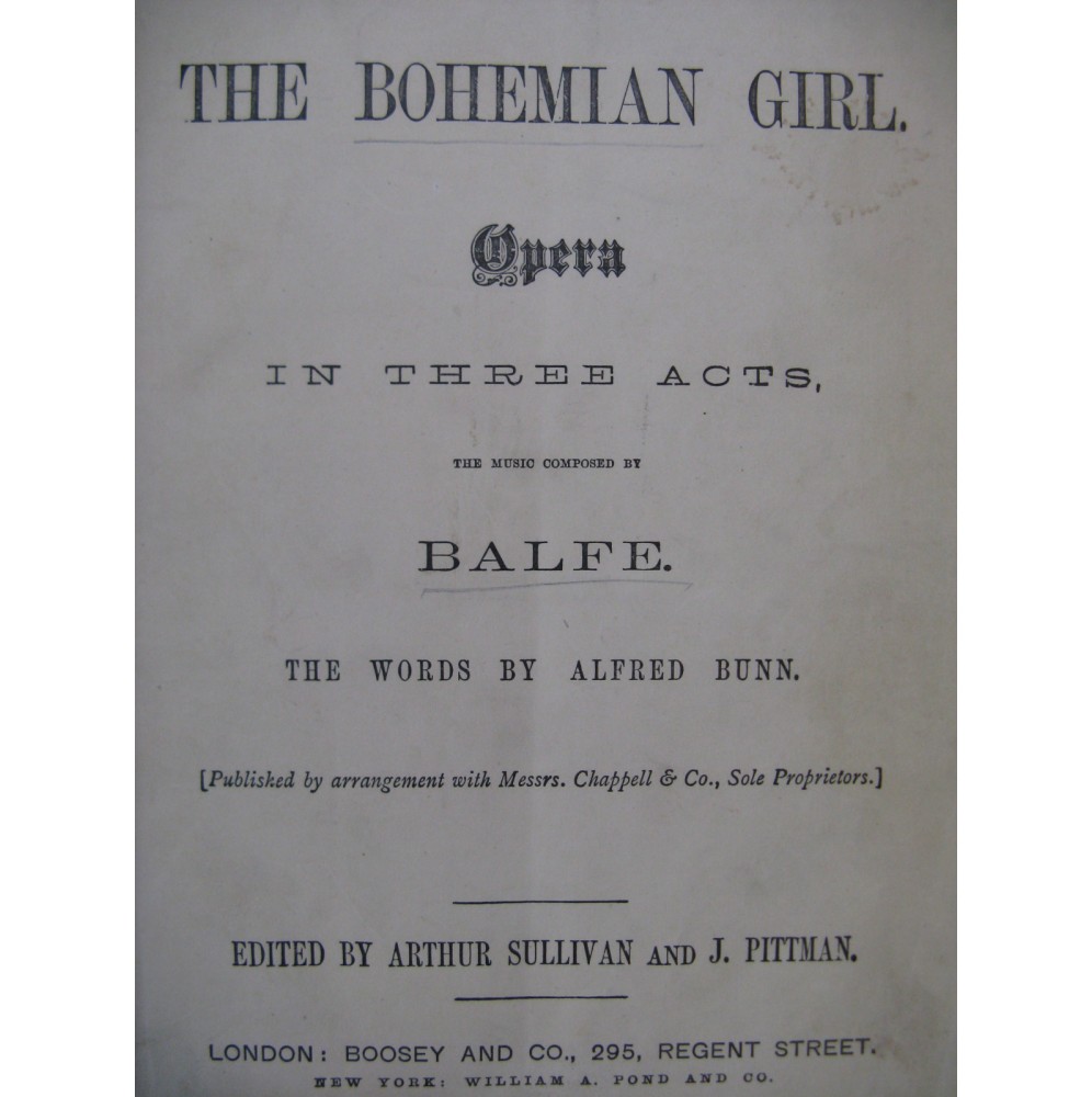 BALFE M. W. The Bohemian Girl Opéra Piano Chant XIXe