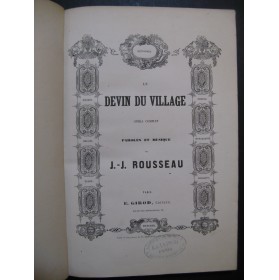 ROUSSEAU Jean-Jacques Le Devin du Village Opéra Chant Piano ca1855