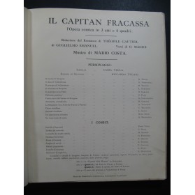 COSTA Mario Il Capitan Fracassa Opéra Chant Piano 1910