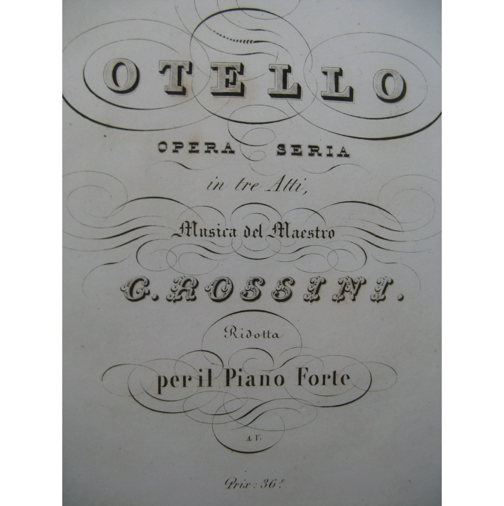 ROSSINI G. Otello Opéra Chant Piano ca1835