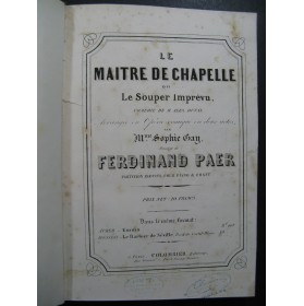 PAER Ferdinand Le Maitre de Chapelle Opéra Chant Piano ca1843