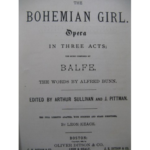 BALFE M. W. The Bohemian Girl Opéra Chant Piano 1882