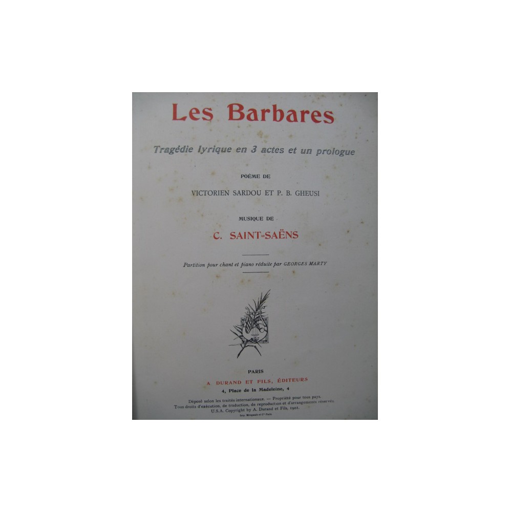 SAINT-SAËNS Camille Les Barbares Chant Piano 1901