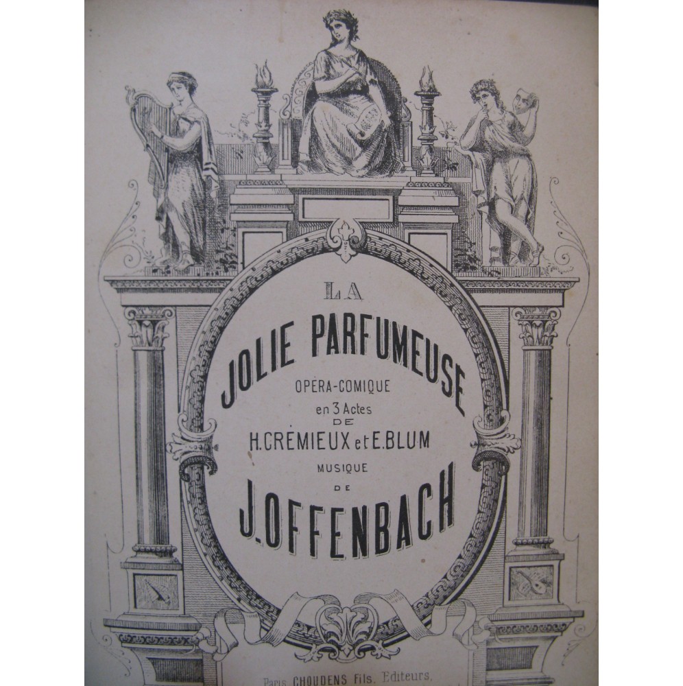 OFFENBACH Jacques La Jolie Parfumeuse Opéra Chant Piano XIXe